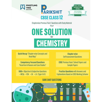 Parikshit CBSE ONE SOLUTION Class 12th Chemistry | Chapterwise Questions & Study Material with Sample Papers and Latest Solved Papers for 2026 Board Exam Parikshit CBSE ONE SOLUTION Class 12th Chemistry | Chapterwise Questions & Study Material with Sample Papers and Latest Solved Papers for 2026 Board Exam